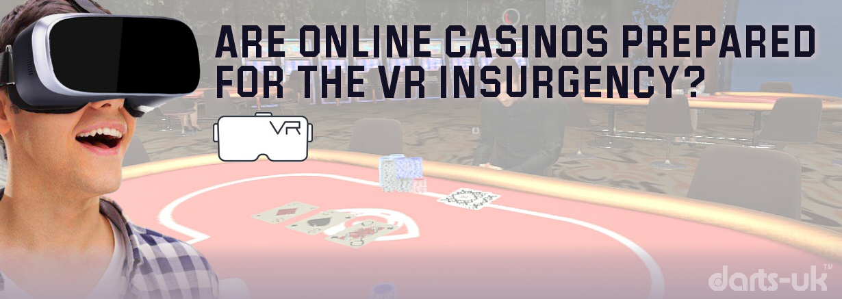 Are online casinos prepared for the VR insurgency?